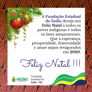 Imagem da notícia - A Fundação Estadual do Índio deseja a todos um FELIZ NATAL