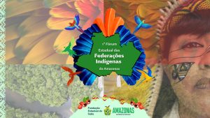 Imagem da notícia - Governo do Estado realiza 1º Fórum das Federações Indígenas do Amazonas, nos dias 29 e 30 de março